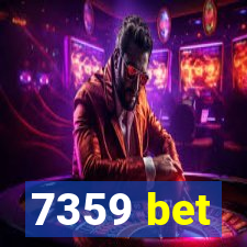 7359 bet